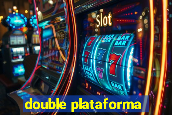 double plataforma